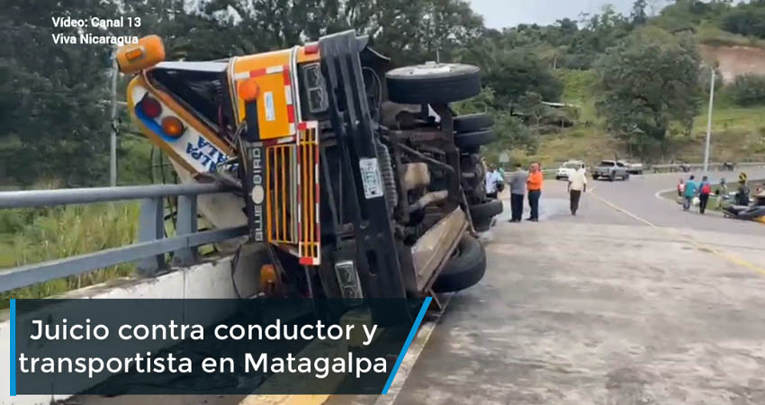 Juicio contra conductor y transportista en Matagalpa