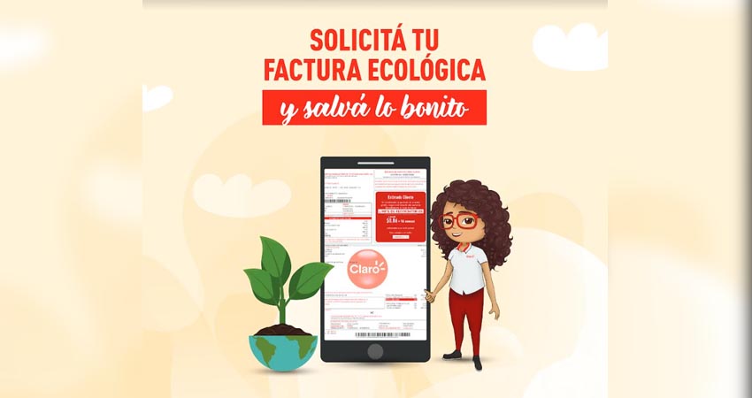 Beneficios de “Salvar lo Bonito”, con las facturas ecológicas de Claro