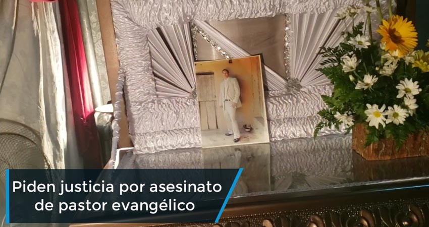Piden justicia por asesinato de pastor evangélico